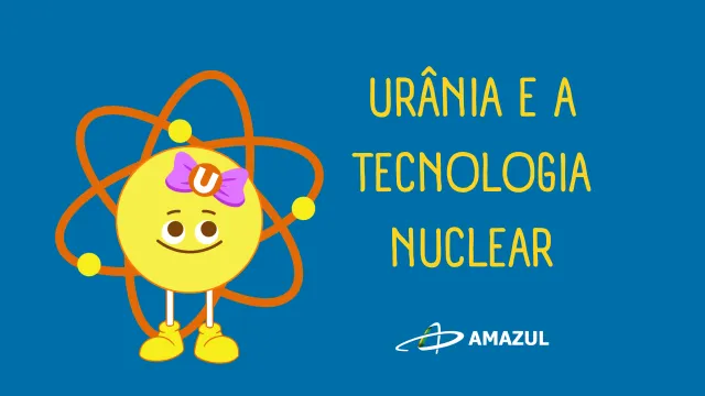 Capa Animação Urânia e a Tecnologia Nuclear